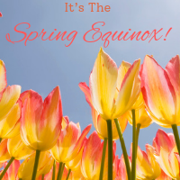 Spring Equinox/Ostara:  The Correspondences and Associations
